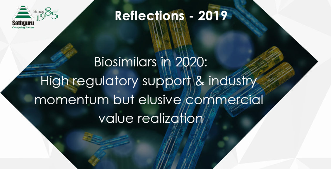 Biosimilars in 2020: High regulatory support & industry momentum but elusive commercial value realization