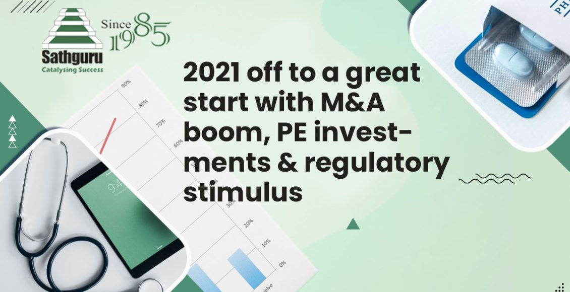 2021 off to a great start with M&A  boom, PE investments & regulatory stimulus