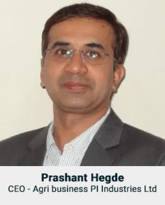 Prashant Hegde Chief Executive Officer (CEO) - Agri business PI Industries Ltd